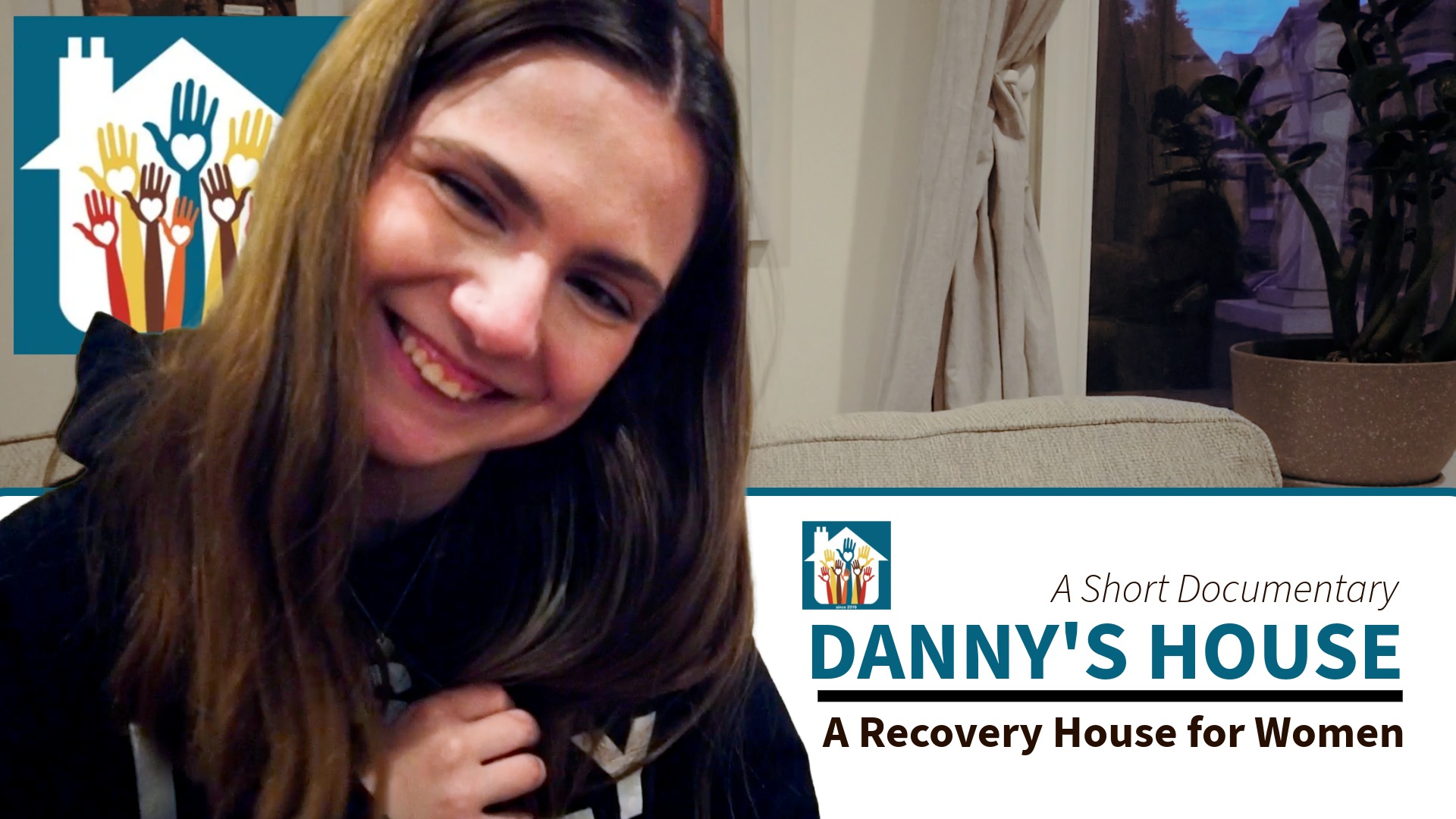 DANNY’S HOUSE | A Grassroots Recovery House For Women